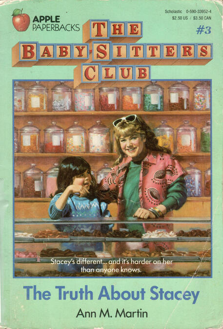 The Baby-Sitters Club #3: The Truth About Stacey by Ann M. Martin