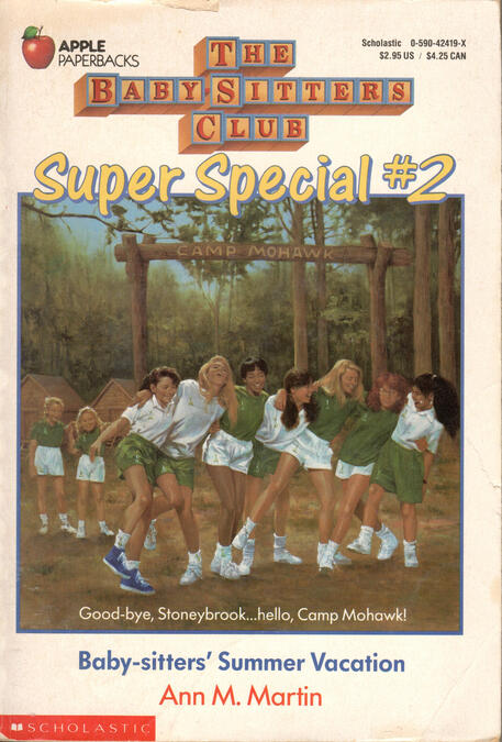 The Baby-Sitters Club Super Special #2: Baby-sitters' Summer Vacation by Ann M. Martin